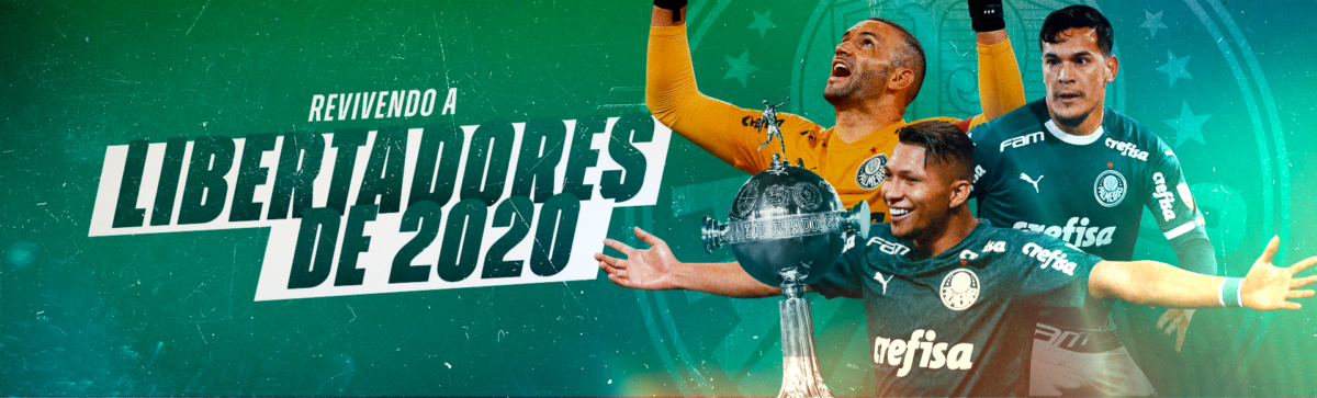 Revivendo a Libertadores de 2020 – Palmeiras